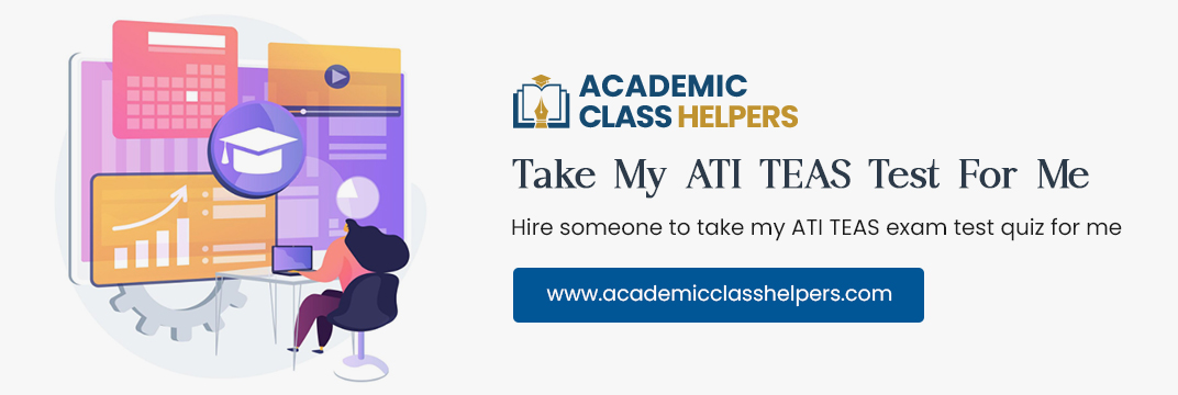 Take My ATI TEAS Test For Me