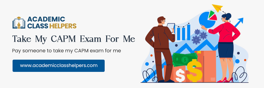 Take My CAPM Exam For Me