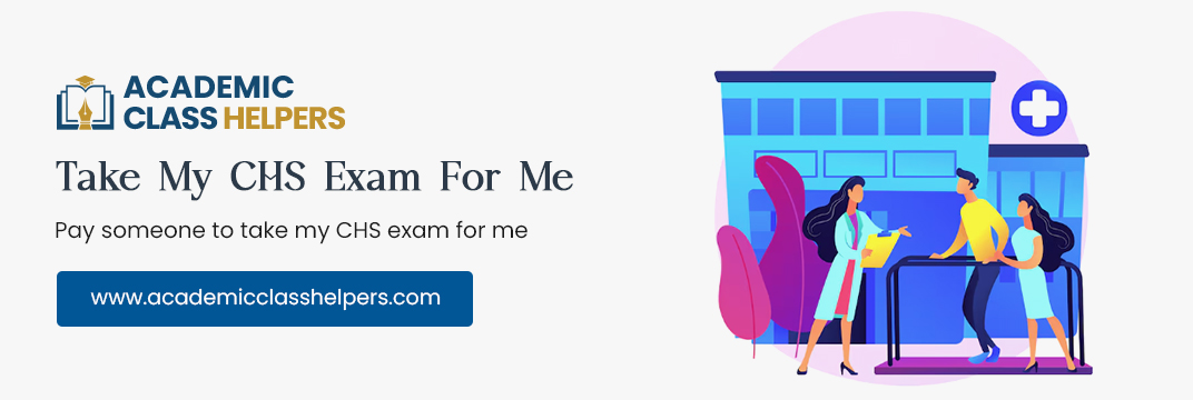 Take My CHS Exam For Me