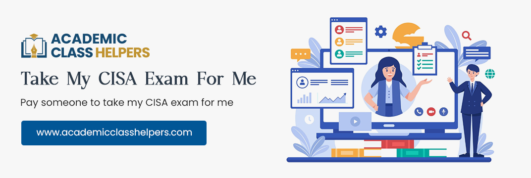 Take My CISA Exam For Me