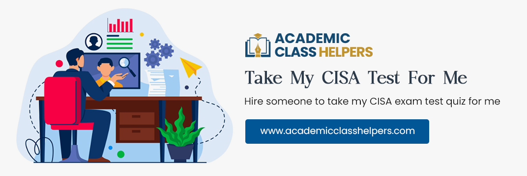 Take My CISA Test For Me