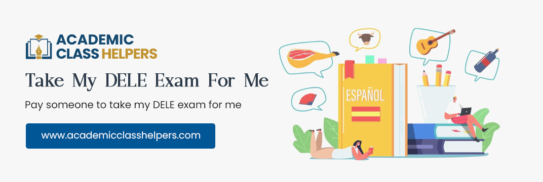 Take My DELE Exam For Me