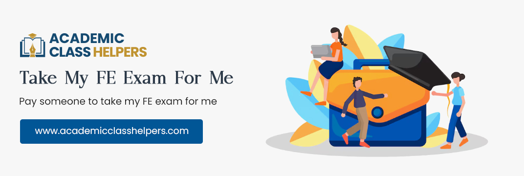 Take My FE Exam For Me