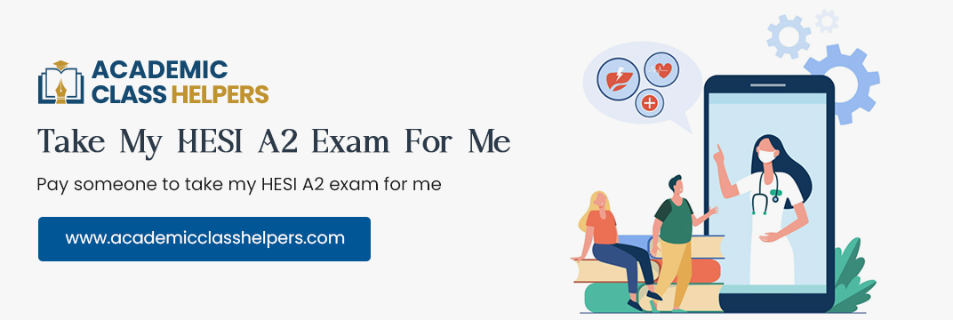 Take My HESI A2 Exam For Me