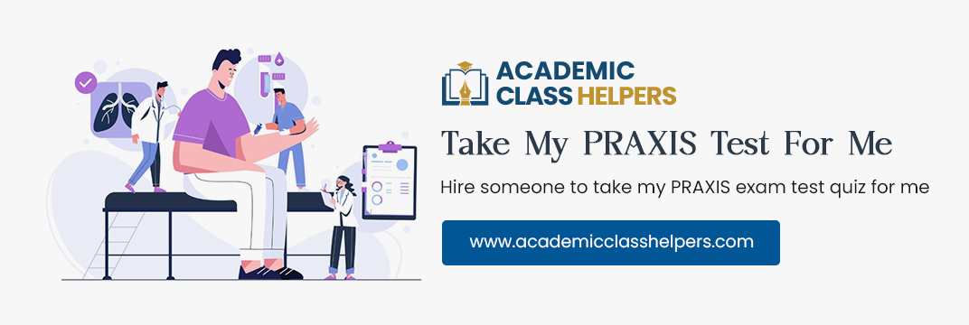 Take My PRAXIS Test For Me