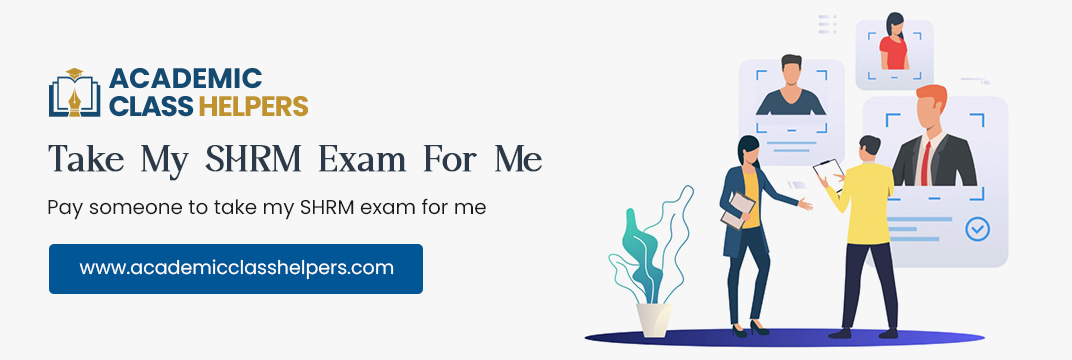 Take My SHRM Exam For Me