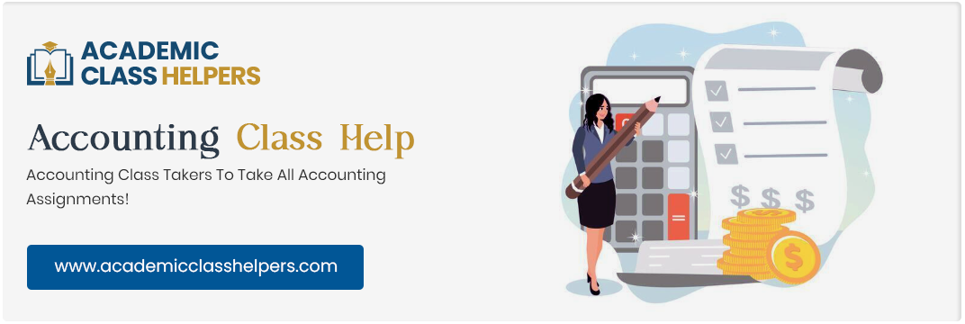 Accounting Class Help Accounting Class Help