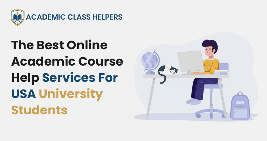 The Best Online Academic Course Help Services For USA University Students The Best Online Academic Course Help Services For USA University Students