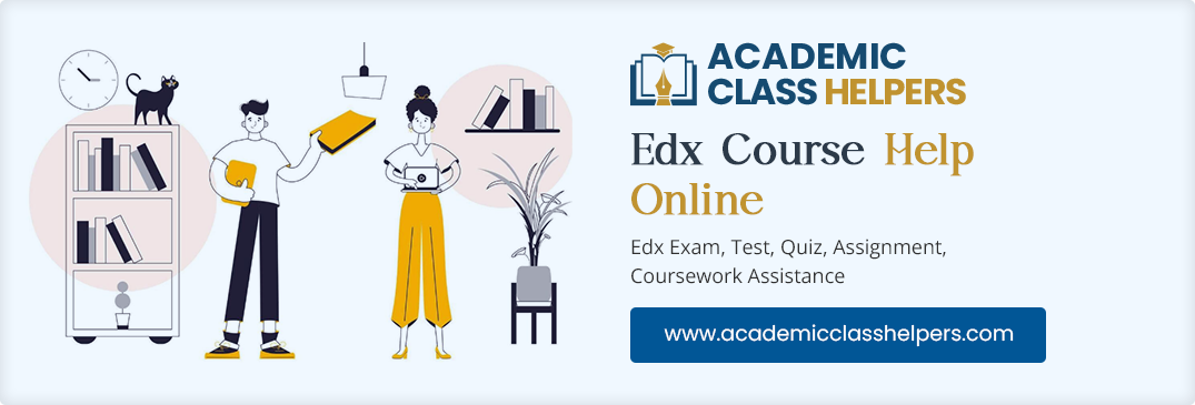 EDX Course Help Online EDX Course Help Online