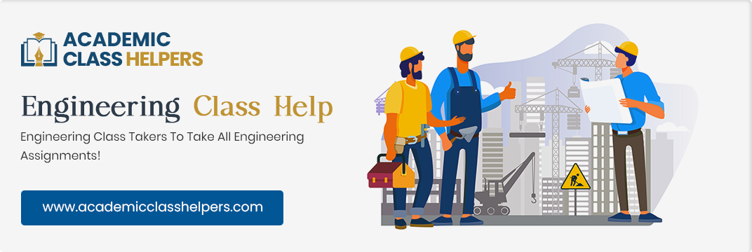 Engineering Class Help Engineering Class Help