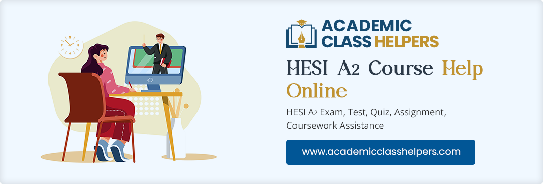 HESI A2 Course Help Online HESI A2 Course Help Online