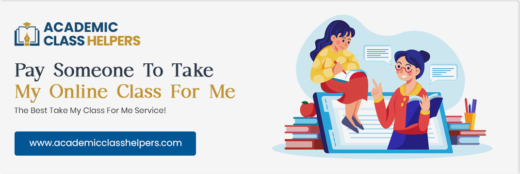 Pay Someone To Take My Online Class For Me Pay Someone To Take My Online Class For Me