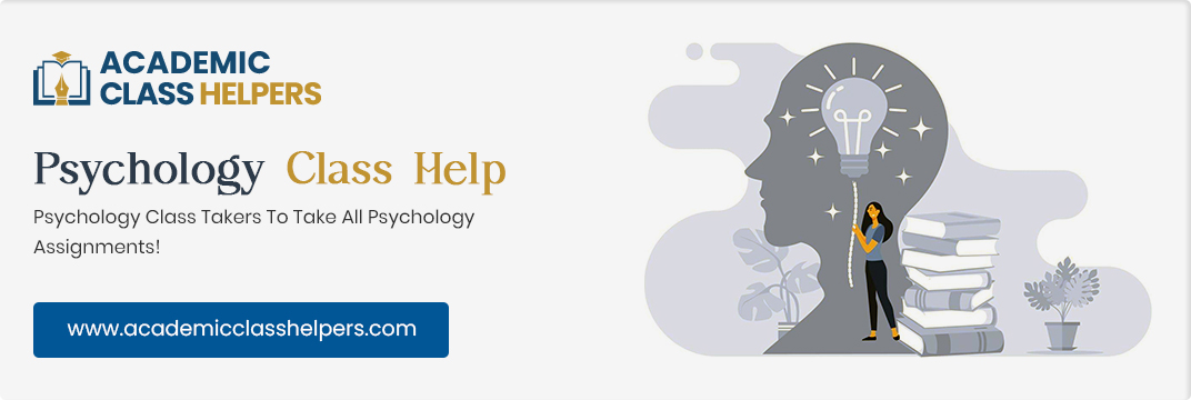 Psychology Class Help Psychology Class Help