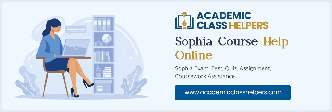 Sophia Course Help Online Sophia Course Help Online