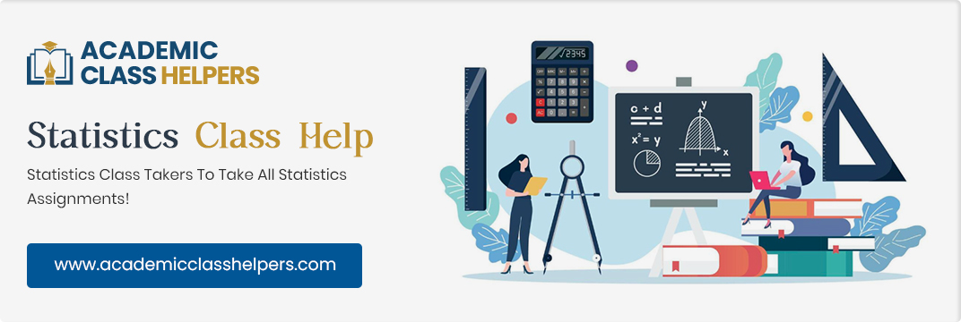 Statistics Class Help Statistics Class Help