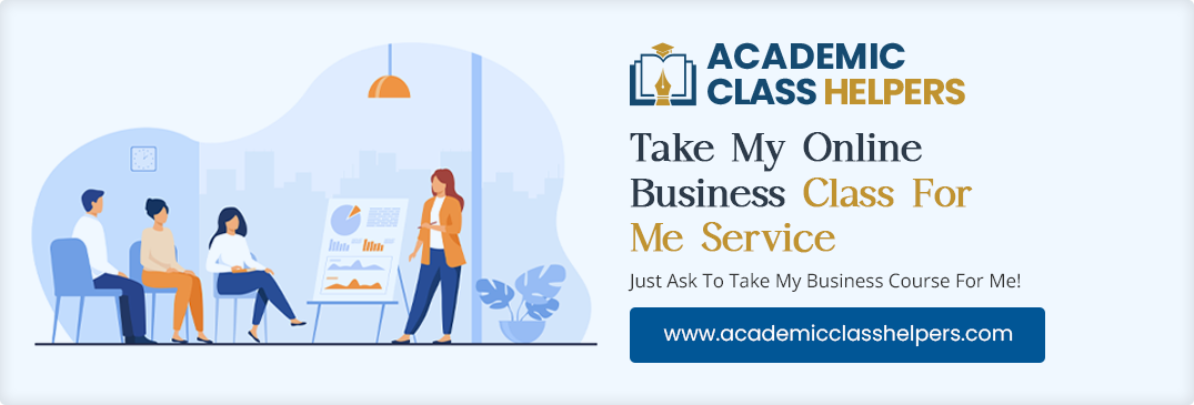 Take My Online Business Class For Me Service Take My Online Business Class For Me Service