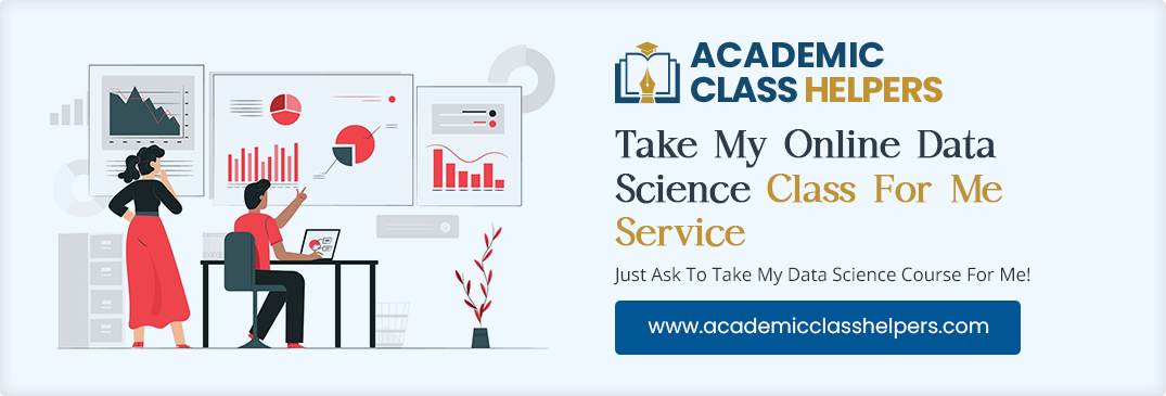 Take My Online Data Science Class For Me Service Take My Online Data Science Class For Me Service