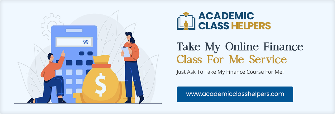 Take My Online Finance Class For Me Service Take My Online Finance Class For Me Service