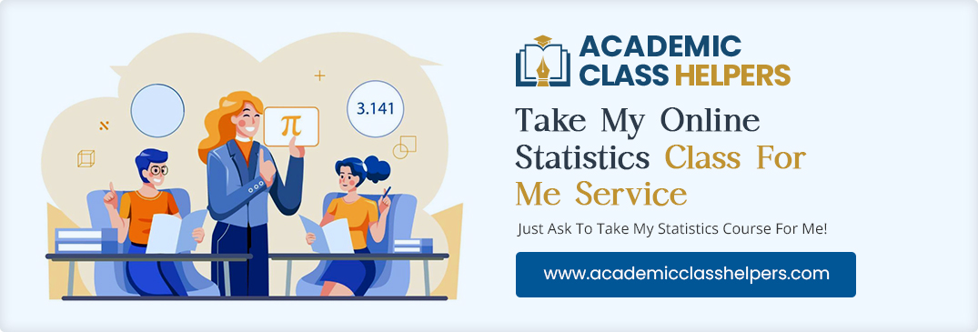 Take My Online Statistics Class For Me Service Take My Online Statistics Class For Me Service